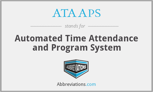 ATAAPS - Automated Time Attendance and Program System
