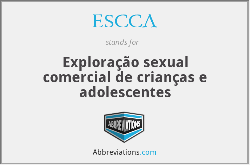 ESCCA - Exploração sexual comercial de crianças e adolescentes