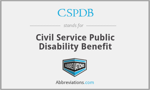 CSPDB - Civil Service Public Disability Benefit