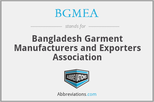 BGMEA - Bangladesh Garment Manufacturers and Exporters Association