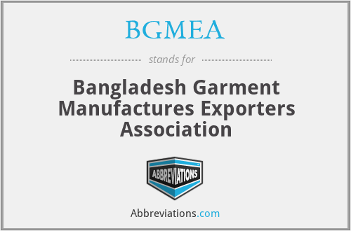 BGMEA - Bangladesh Garment Manufactures Exporters Association