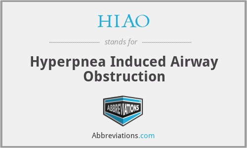 HIAO - Hyperpnea Induced Airway Obstruction