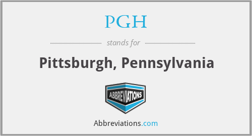 PGH - Pittsburgh, Pennsylvania