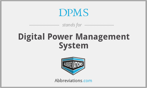 DPMS - Digital Power Management System