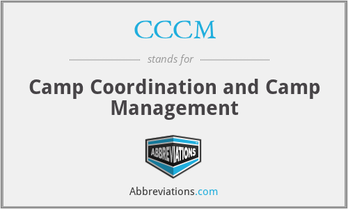 CCCM - Camp Coordination and Camp Management