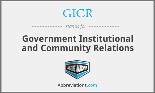 GICR - Government Institutional and Community Relations