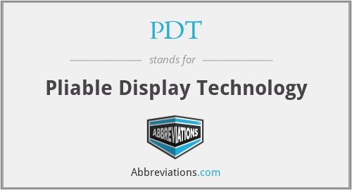 PDT - Pliable Display Technology