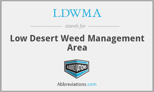 LDWMA - Low Desert Weed Management Area