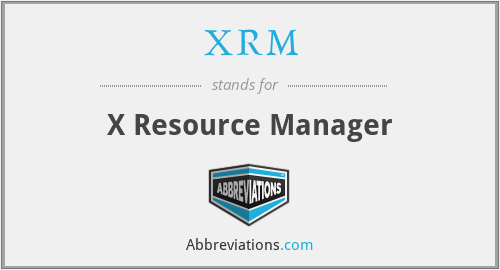 XRM - X Resource Manager