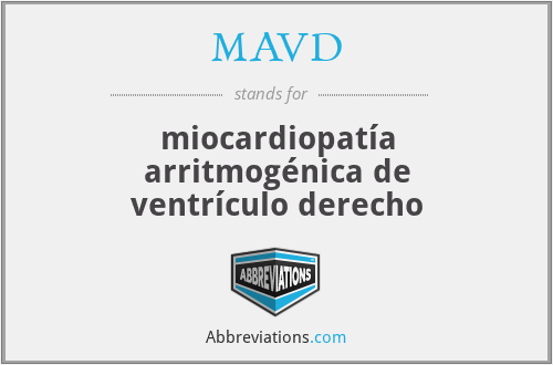 MAVD - miocardiopatía arritmogénica de ventrículo derecho