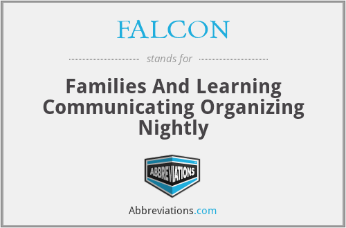 FALCON - Families And Learning Communicating Organizing Nightly