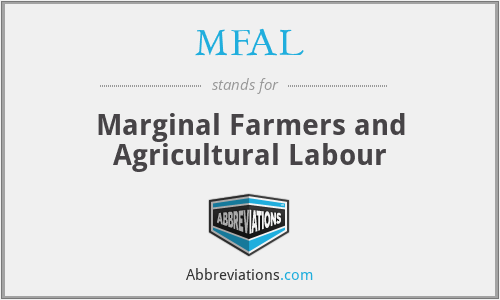 MFAL - Marginal Farmers and Agricultural Labour