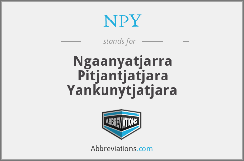 NPY - Ngaanyatjarra Pitjantjatjara Yankunytjatjara