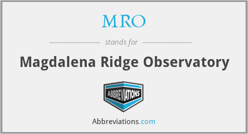 MRO - Magdalena Ridge Observatory