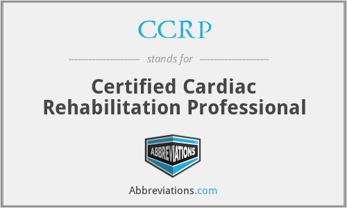 CCRP - Certified Cardiac Rehabilitation Professional