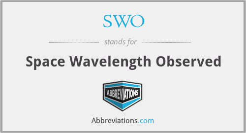 SWO - Space Wavelength Observed