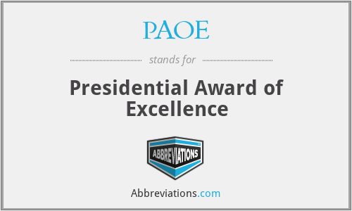 PAOE - Presidential Award of Excellence