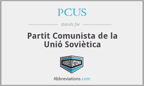 PCUS - Partit Comunista de la Unió Soviètica