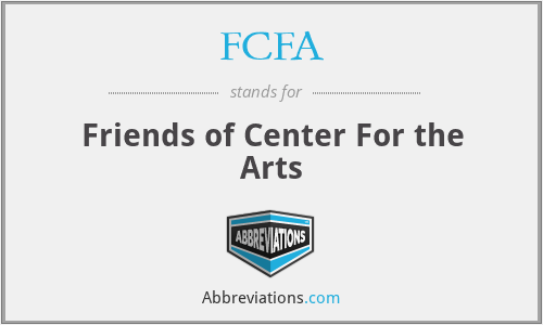 FCFA - Friends of Center For the Arts