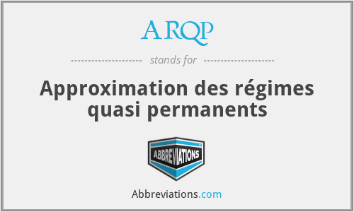 ARQP - Approximation des régimes quasi permanents