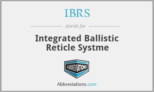 IBRS - Integrated Ballistic Reticle Systme