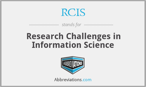 RCIS - Research Challenges in Information Science