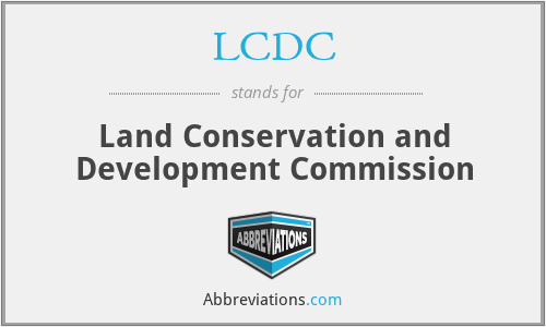 LCDC - Land Conservation and Development Commission