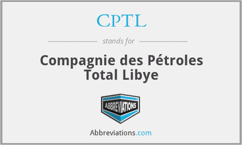 CPTL - Compagnie des Pétroles Total Libye