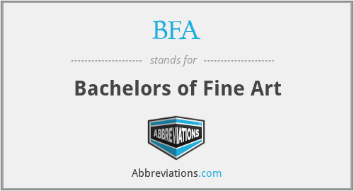 BFA - Bachelors of Fine Art