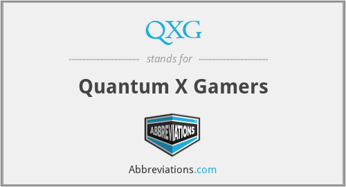 QXG - Quantum X Gamers