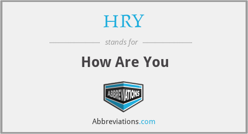 HRY - How Are You