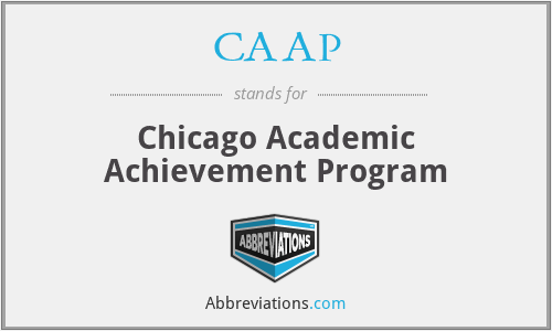 CAAP - Chicago Academic Achievement Program