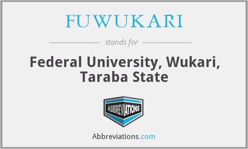 FUWUKARI - Federal University, Wukari, Taraba State