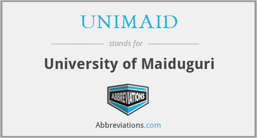 UNIMAID - University of Maiduguri