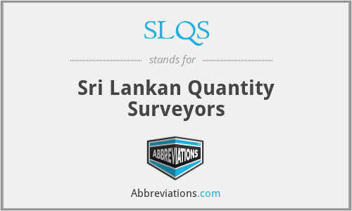SLQS - Sri Lankan Quantity Surveyors
