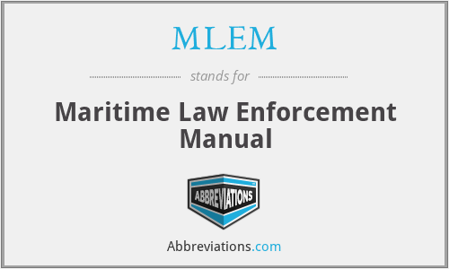 MLEM - Maritime Law Enforcement Manual