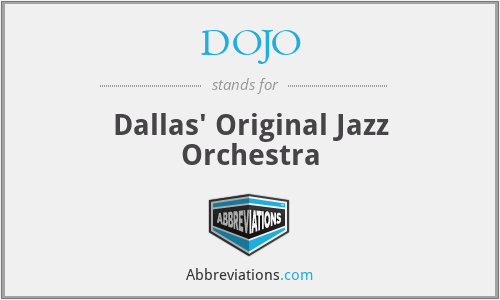 DOJO - Dallas' Original Jazz Orchestra