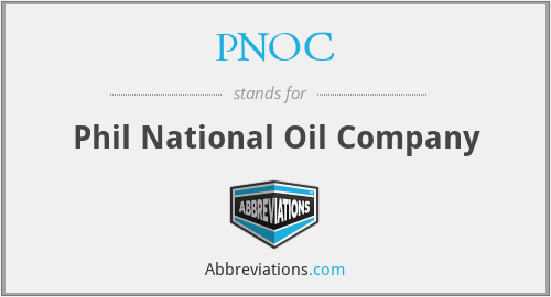 PNOC - Phil National Oil Company
