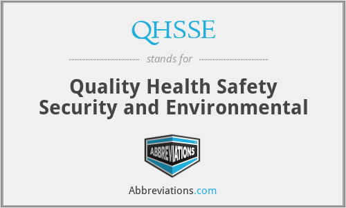 QHSSE - Quality Health Safety Security and Environmental