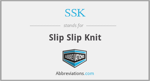 SSK - Slip Slip Knit