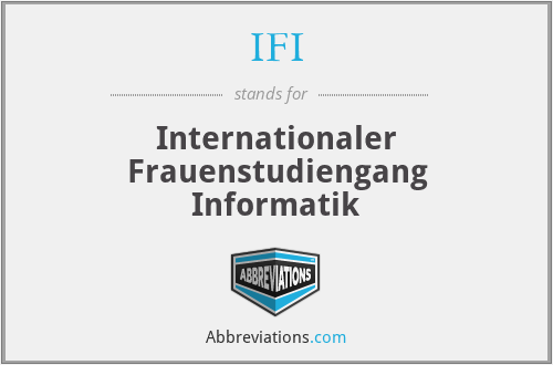 IFI - Internationaler Frauenstudiengang Informatik