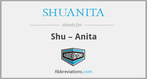 SHUANITA - Shu – Anita