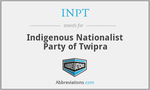 INPT - Indigenous Nationalist Party of Twipra