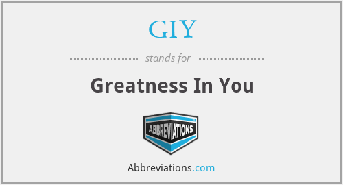 GIY - Greatness In You