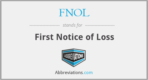 FNOL - First Notice of Loss