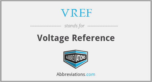 VREF - Voltage Reference