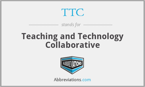 TTC - Teaching and Technology Collaborative