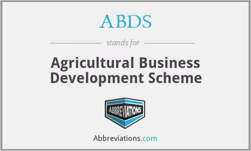 ABDS - Agricultural Business Development Scheme
