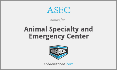 ASEC - Animal Specialty and Emergency Center