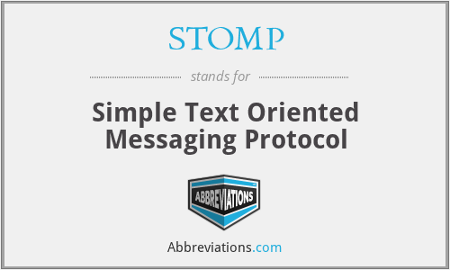 STOMP - Simple Text Oriented Messaging Protocol